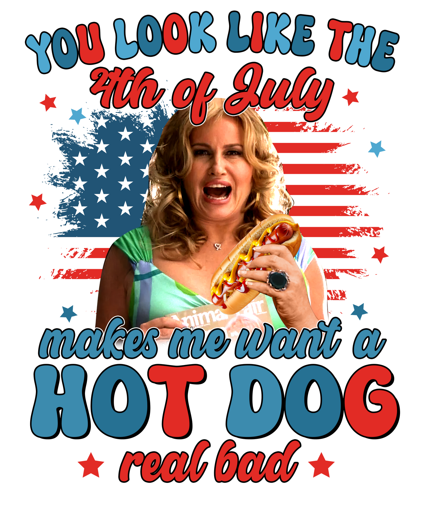 You Look Like the 4th of July